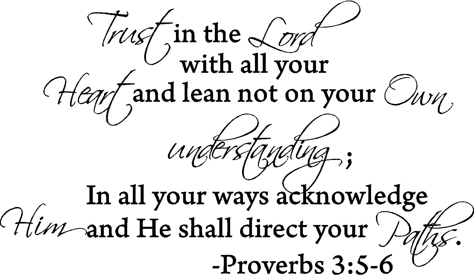 Trust in the lord with all your heart proverbs 3:5-6 Vinyl wall